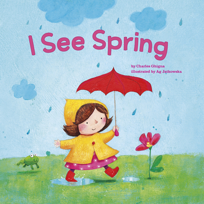 I See Spring - Charles Ghigna