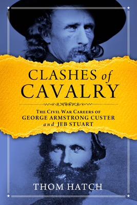 Coperta cărții 'Clashes of Cavalry - Thom Hatch'
