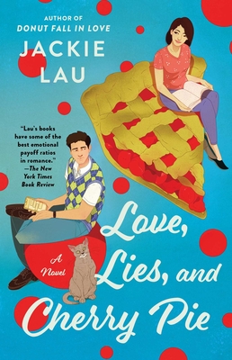 Love, Lies, and Cherry Pie - Jackie Lau