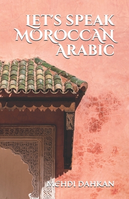 Let's speak MOROCCAN Arabic - Mehdi Dahkan