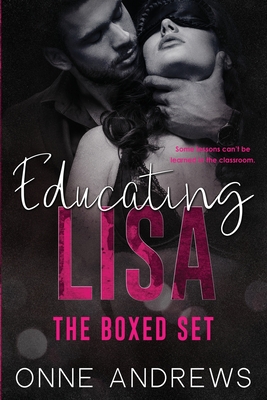 Educating Lisa: The Boxed Set - Onne Andrews