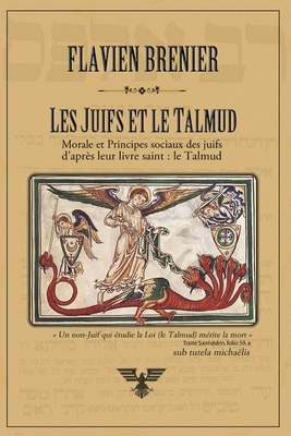 Les juifs et le Talmud - Flavien Brenier