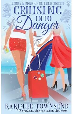 Coperta cărții 'Cruising Into Danger - Kari Lee Townsend'