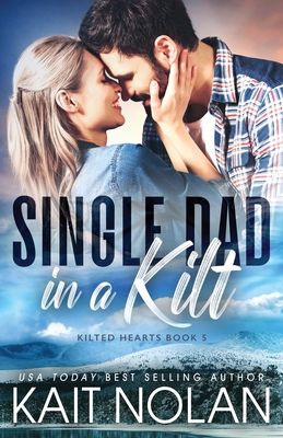 Single Dad in a Kilt - Kait Nolan