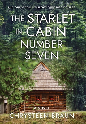 The Starlet in Cabin Number Seven - Chrysteen Braun