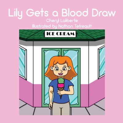 Lily Gets a Blood Draw - Cheryl Laliberte