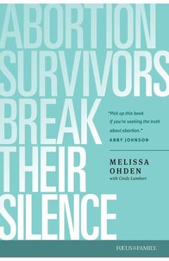 Coperta cărții 'Abortion Survivors Break Their Silence - Melissa Ohden'
