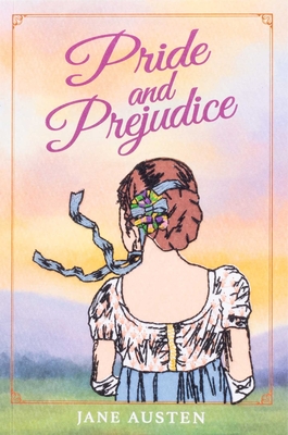 Pride and Prejudice - Jane Austen