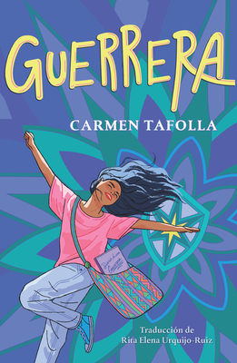 Guerrera / Warrior Girl - Carmen Tafolla