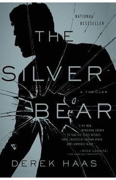 Coperta cărții 'The Silver Bear - Derek Haas'