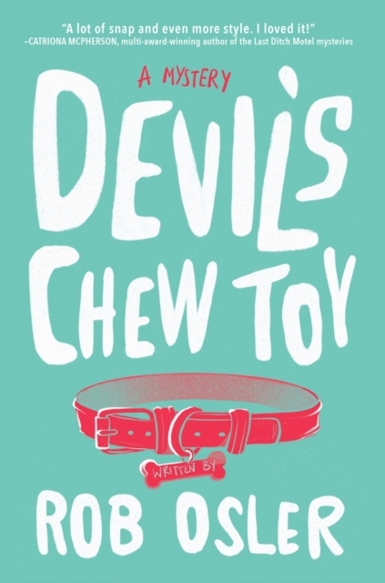 Devil's Chew Toy - Rob Osler