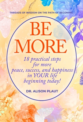 Be More - Alison Plaut