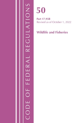 Code of Federal Regulations, Title 50 Wildlife and Fisheries 17.95(b), Revised as of October 1, 2022 - Office Of The Federal Register (u S )