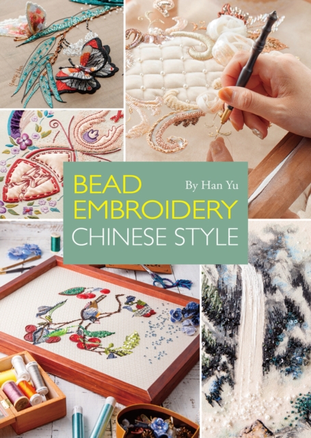Bead Embroidery: Chinese Style - Yu Han