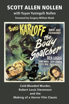 Coperta cărții 'The Body Snatcher: Cold-Blooded Murder, Robert Louis Stevenson and the Making of a Horror Film Classic - Scott Allen'
