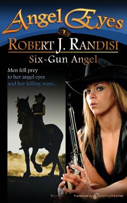Six-Gun Angel - Robert J. Randisi
