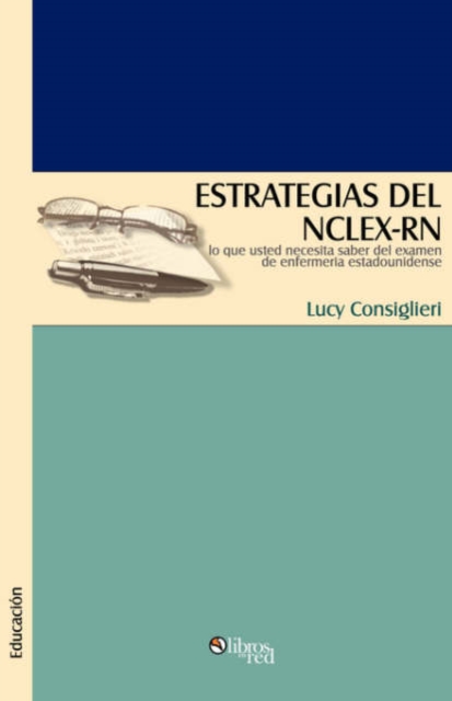 Estrategias del NCLEX-RN - Lucy Consiglieri