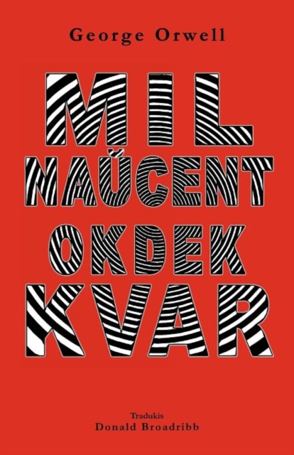 Mil naucent okdek kvar - George Orwell
