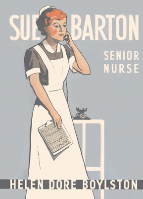 Sue Barton Senior Nurse - Helen Dore Boylston