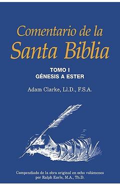Coperta cărții 'Comentario de la Santa Biblia, Tomo 1 - Adam Clarke'