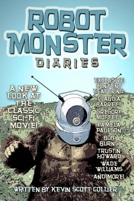 Coperta cărții 'Robot Monster Diaries - Kevin Scott Collier'