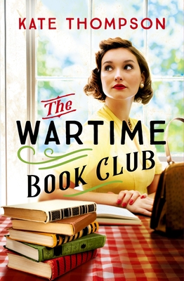 The Wartime Book Club - Kate Thompson