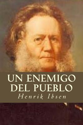 Un Enemigo del Pueblo - Henrik Ibsen