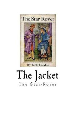 The Jacket: The Star-Rover - Jack London
