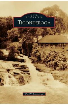 Coperta cărții 'Ticonderoga - Fred V. Provoncha'