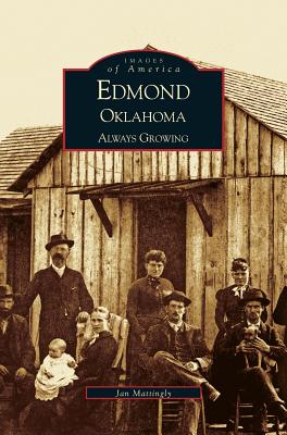 Edmond, Oklahoma: Always Growing - Jan Mattingly