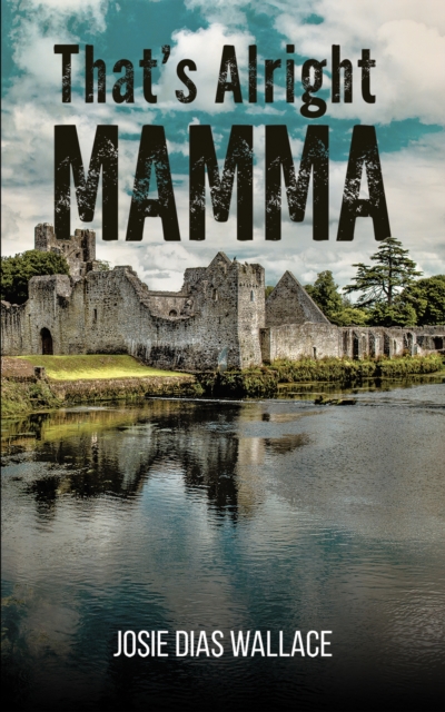 That's Alright Mamma - Josie Dias Wallace
