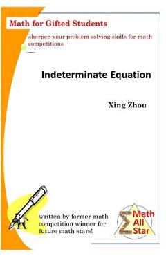 Coperta cărții 'Indeterminate Equation: Math for Gifted Students - Xing Zhou'