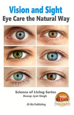 Coperta cărții 'Vision and Sight - Eye Care the Natural Way - John Davidson'