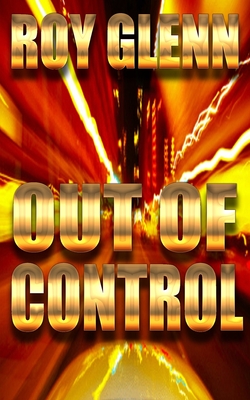 Out Of Control - Roy Glenn