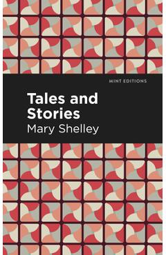 Coperta cărții 'Tales and Stories - Mary Shelley'