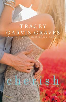 Cherish (Covet, #1.5) - Tracey Garvis Graves