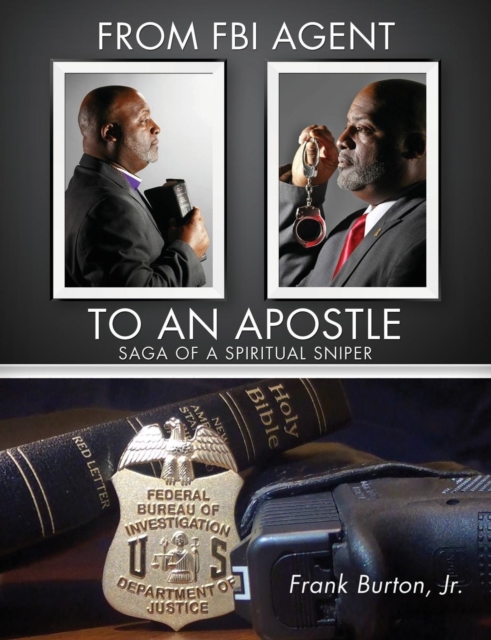 From FBI Agent to an Apostle - Frank Burton
