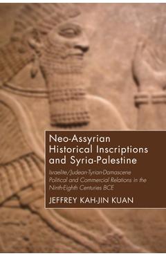 Coperta cărții 'Neo-Assyrian Historical Inscriptions and Syria-Palestine - Jeffrey Kah-jin Kuan'