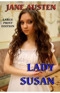 Coperta cărții 'Lady Susan - Large Print Edition - Jane Austen'