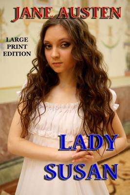 Coperta cărții 'Lady Susan - Large Print Edition - Jane Austen'