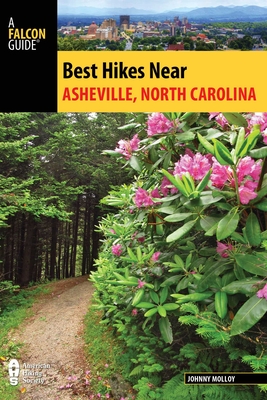 Best Hikes Near Asheville, North Carolina - Johnny Molloy