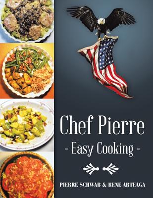 Chef Pierre-Easy Cooking - Pierre Schwab