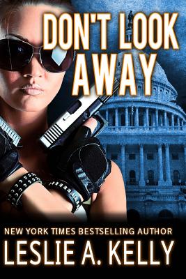 Don't Look Away - Leslie A. Kelly