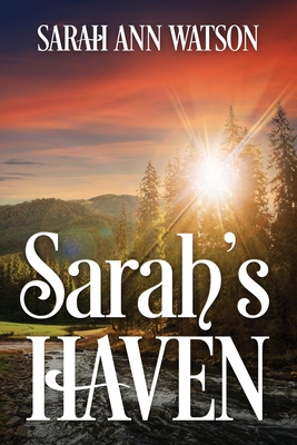 Sarah's Haven - Sarah Ann Watson