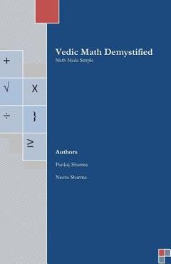 Poza produsului Vedic Math Demystified: Math Made Simple - Neetu Sharma