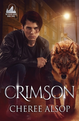 Crimson: The Silver Series Book 3 - Cheree Lynn Alsop