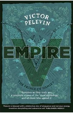 Poza produsului Empire V: The Prince of Hamlet - Victor Pelevin