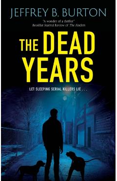 The Dead Years - Jeffrey B. Burton