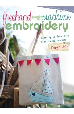 Coperta cărții 'Freehand Machine Embroidery: Learning to draw with your machine - Poppy Treffry'