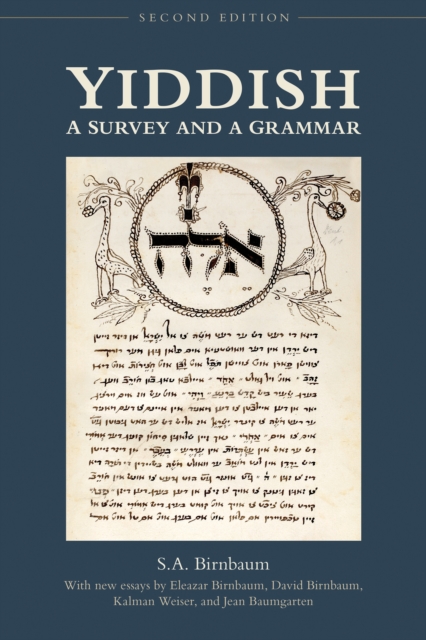 Yiddish: A Survey and a Grammar - S. A. Birnbaum